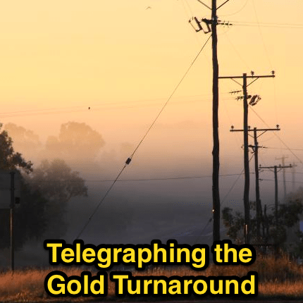 Telegraphing-the-gold-turnaround