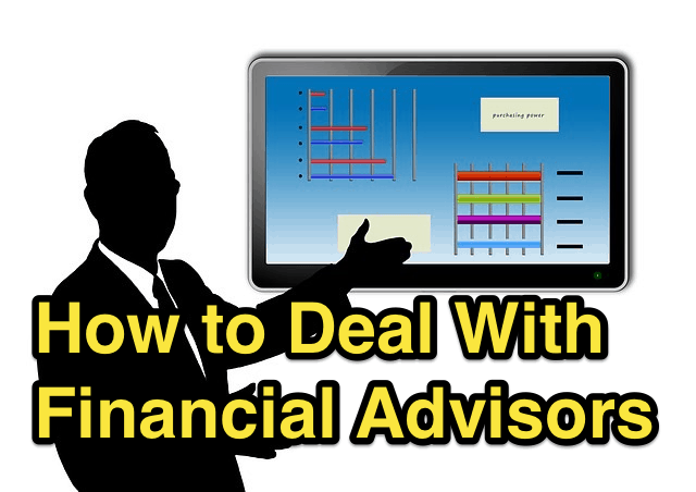 How to Deal With Financial Advisors