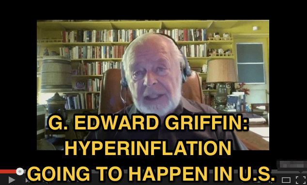 G__Edward_Griffin-Hyperinflation_Going_to_Happen_in_US_-_YouTube