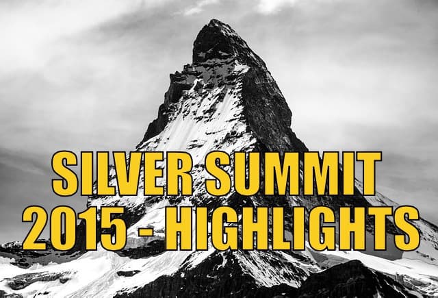 Silver Summit 2015 - Highlights