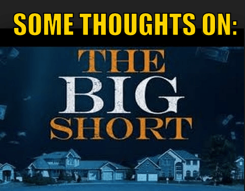Some thoughts on The Big Short
