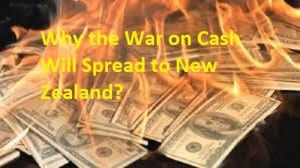 Why the War on Cash Will Spread to New Zealand
