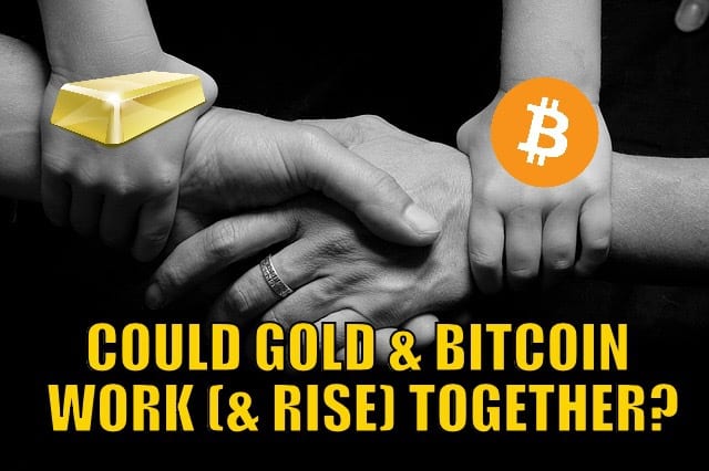 Could Gold and Bitcoin Work (and Rise) Together?