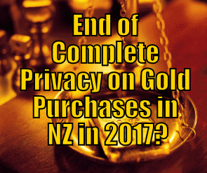 End of Complete Privacy on Gold Purchases in NZ