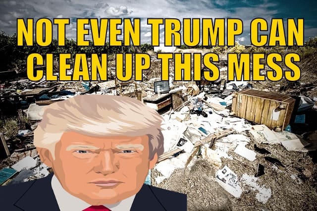 Not-Even-Trump-Can-Clean-Up-This-Mess-1.jpg