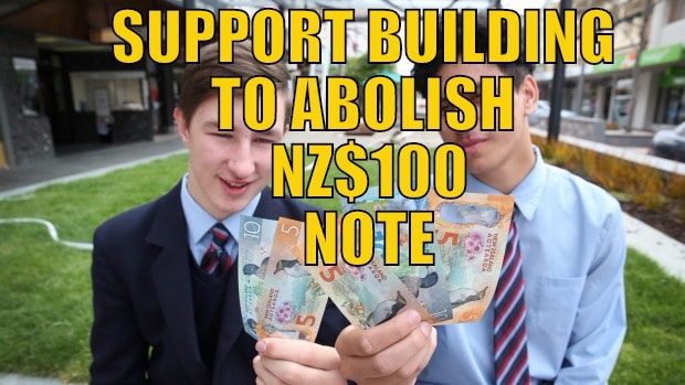 SUPPORT BUILDING TO ABOLISH NZ$100 NOTE