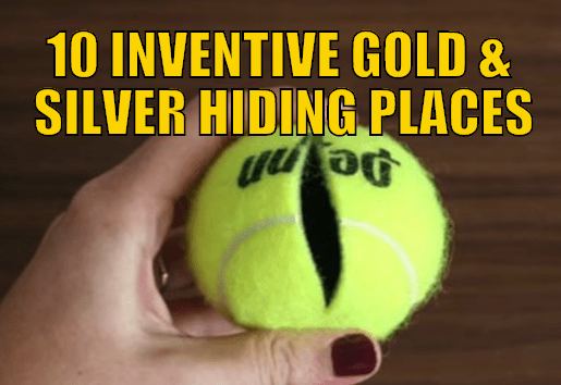 10 Inventive Hiding Places To Store Your Gold, Silver & Valuables