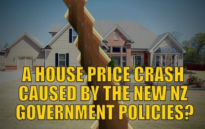A House Price Crash Caused By the New NZ Government Policies?