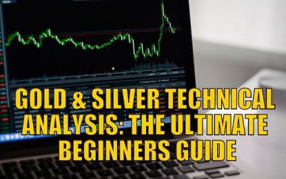 Gold and Silver Technical Analysis: The Ultimate Beginners Guide