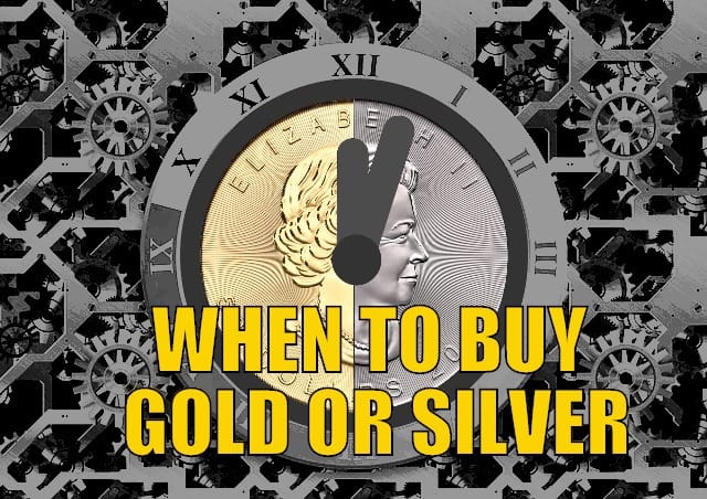 When to Buy Gold or Silver: The Ultimate Guide
