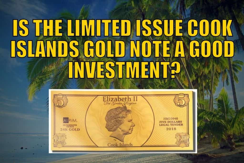 Is the Limited Issue Cook Islands Gold Note a Good Investment_
