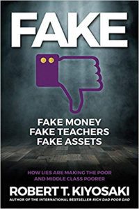 Rich Dad Poor Dad Author Robert Kiyosaki offers a warning. New Book: Fake