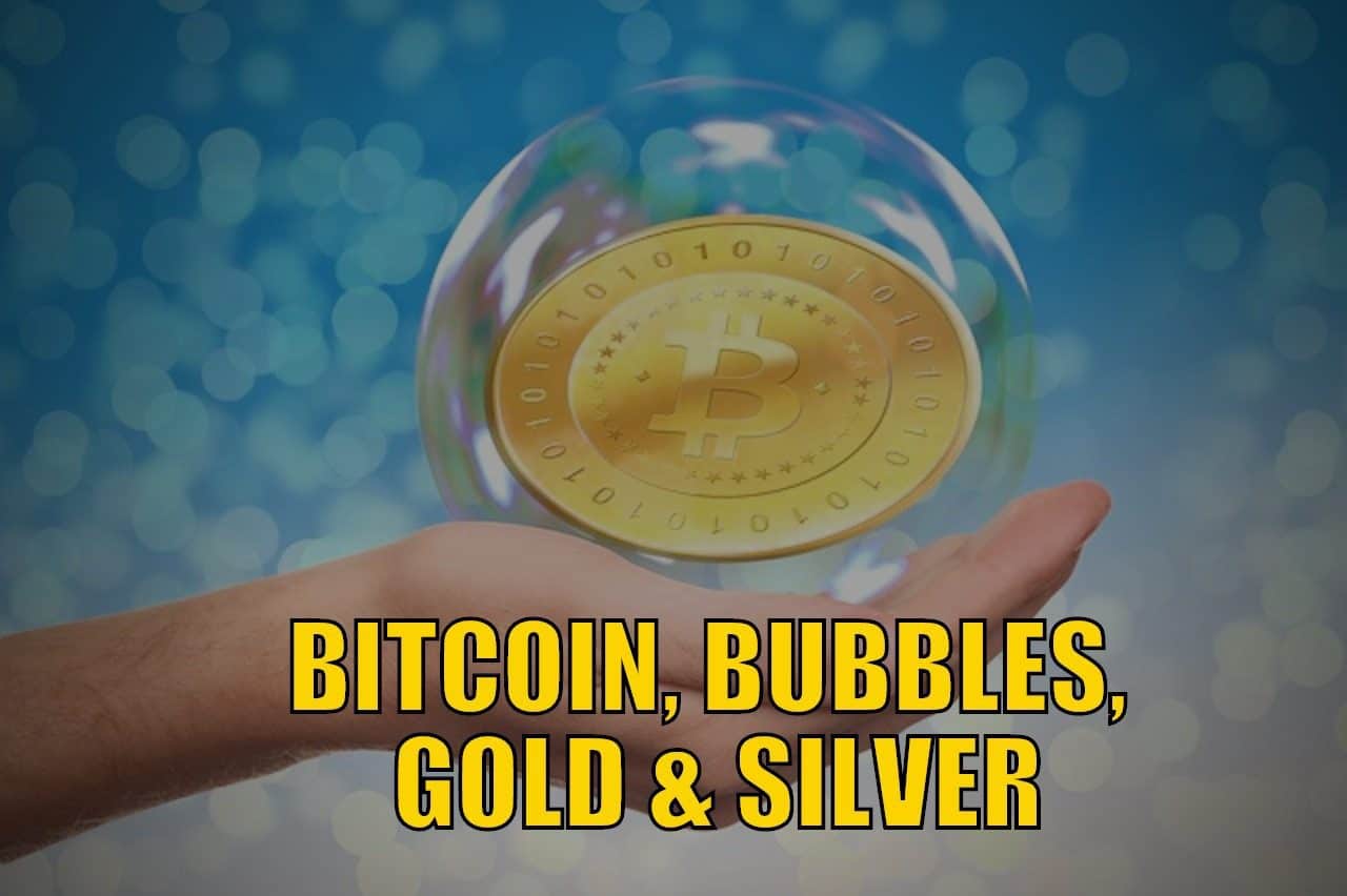 Bitcoin, Bubbles, Gold & Silver - Gold Survival Guide