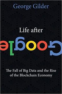 Life After Google by George Gilder Book Cover