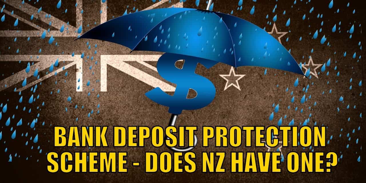 New Zealand Bank Deposit Protection Scheme Does N. Z. Have Bank