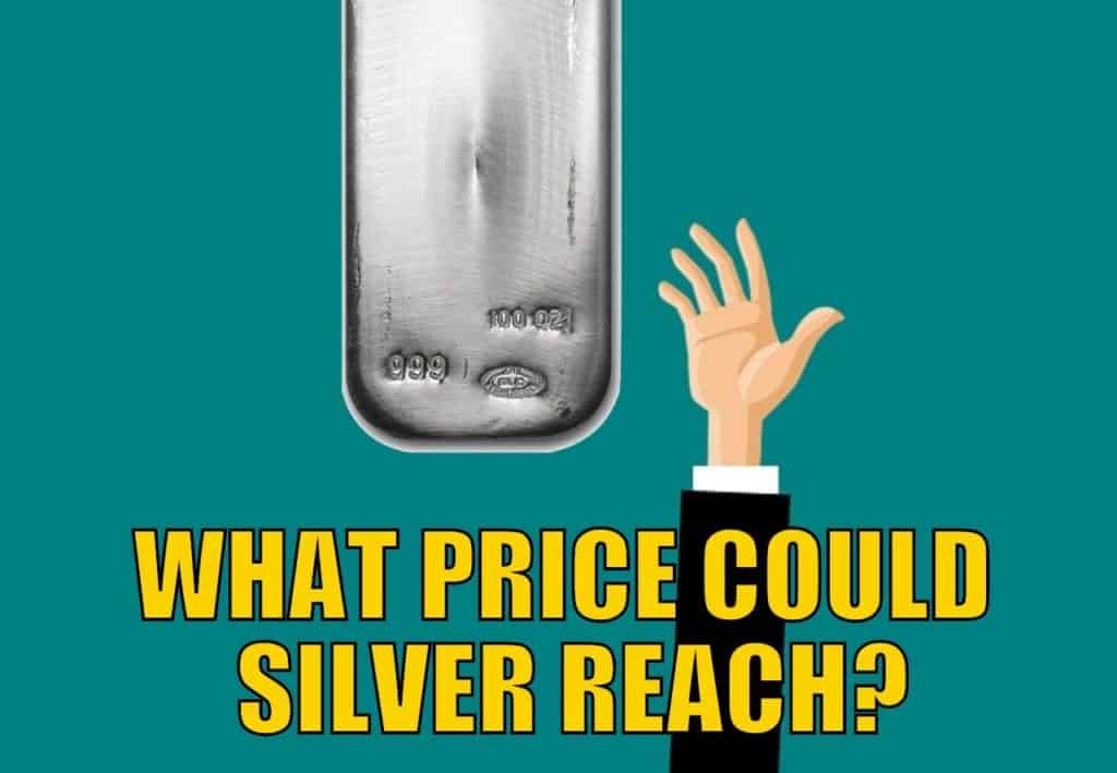 WHAT PRICE COULD SILVER REACH?