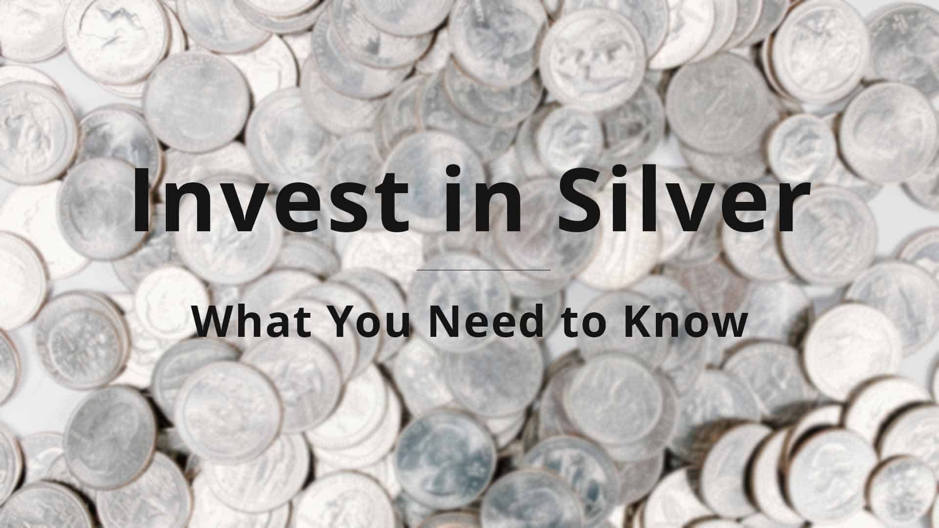 How Do I Invest In Silver