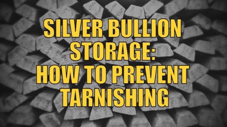 Silver Bullion Storage How to Prevent Tarnishing