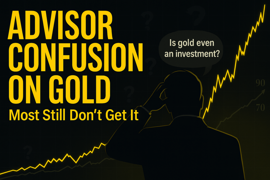 Financial-themed illustration showing a confused advisor looking at rising gold bars and an upward gold chart, with the headline ‘Advisor Confusion on Gold: Most Still Don’t Get It’