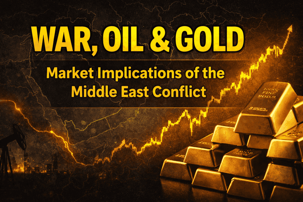 Featured image showing stacked gold bullion bars with a rising gold price chart and an oil pumpjack silhouette over a dark Middle East map background, with bold yellow headline text reading War, Oil & Gold and subheading Market Implications of the Middle East Conflict.